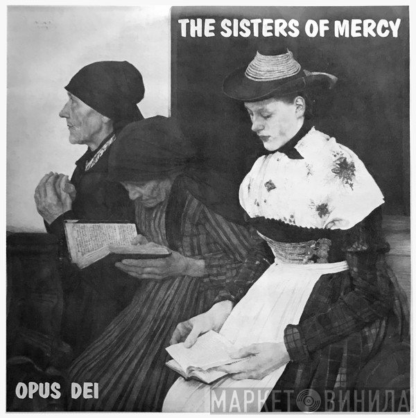 The Sisters Of Mercy  - Opus Dei