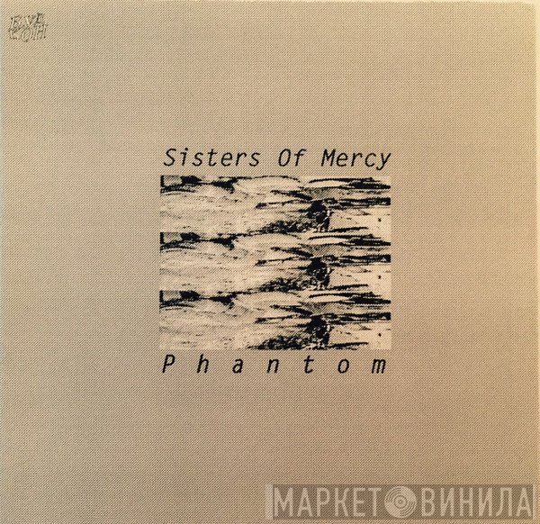 The Sisters Of Mercy  - Phantom