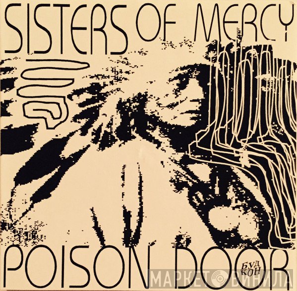 The Sisters Of Mercy  - Poison Door