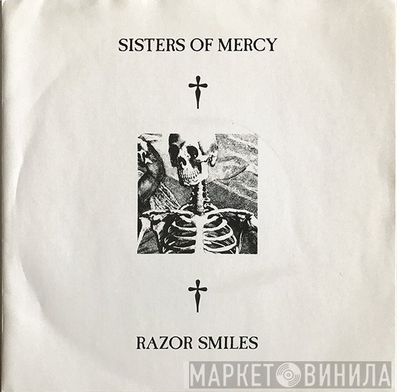 The Sisters Of Mercy, Skeletal Family  - Razor Smiles