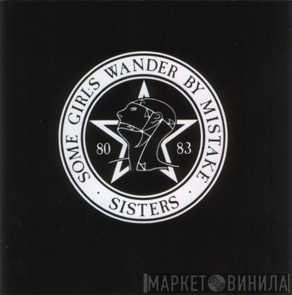 The Sisters Of Mercy - Some Girls Wander By Mistake