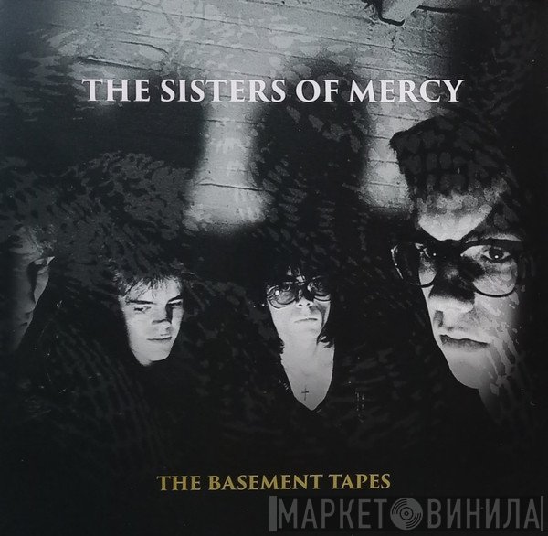 The Sisters Of Mercy  - The Basement Tapes