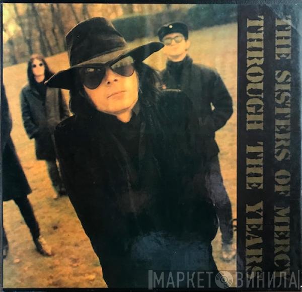 The Sisters Of Mercy  - Through The Years