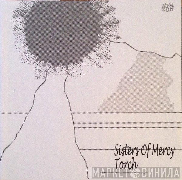 The Sisters Of Mercy  - Torch
