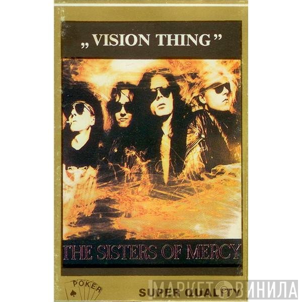 The Sisters Of Mercy  - Vision Thing