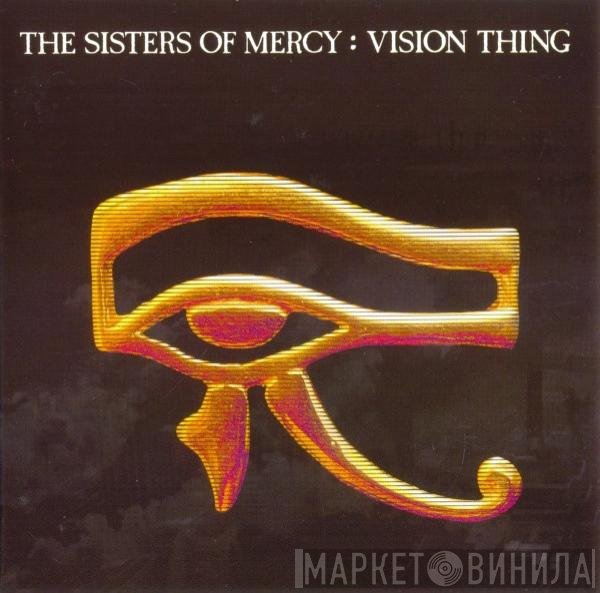 The Sisters Of Mercy  - Vision Thing