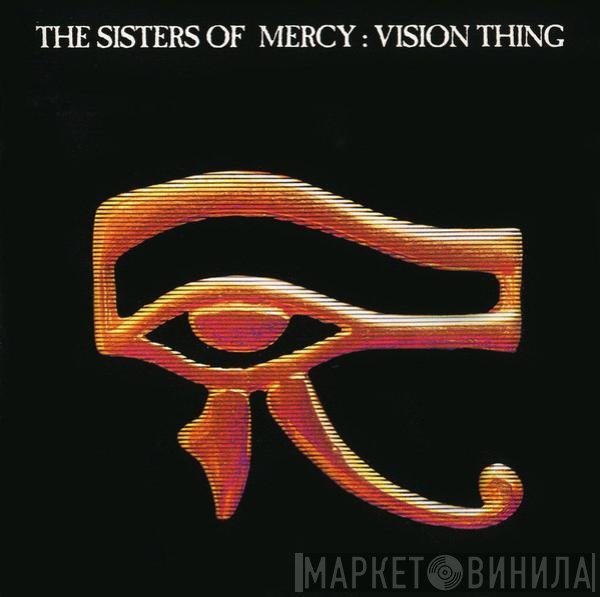 The Sisters Of Mercy  - Vision Thing