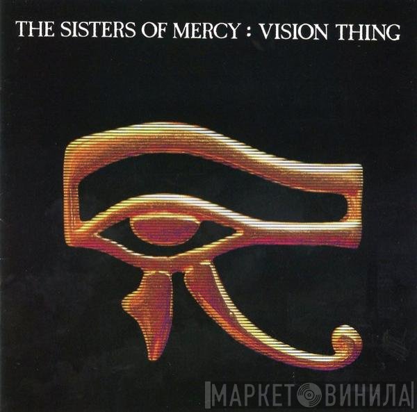 The Sisters Of Mercy  - Vision Thing