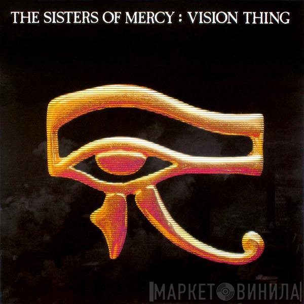 The Sisters Of Mercy  - Vision Thing