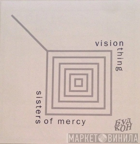 The Sisters Of Mercy  - Vision Thing