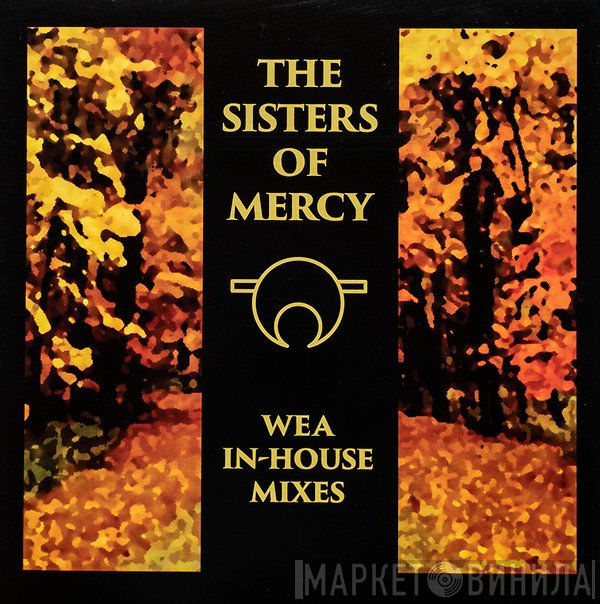 The Sisters Of Mercy  - WEA In-House Mixes