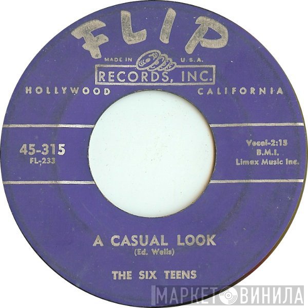 The Six Teens - A Casual Look / Teen Age Promise