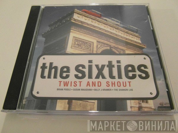 - The Sixties Collection - Twist And Shout