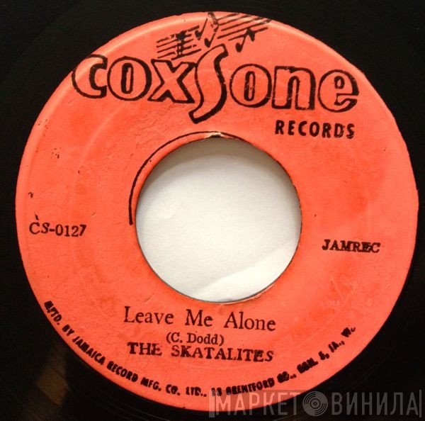 The Skatalites, Roland Alphonso - Leave Me Alone / Lee Harvey Oswald