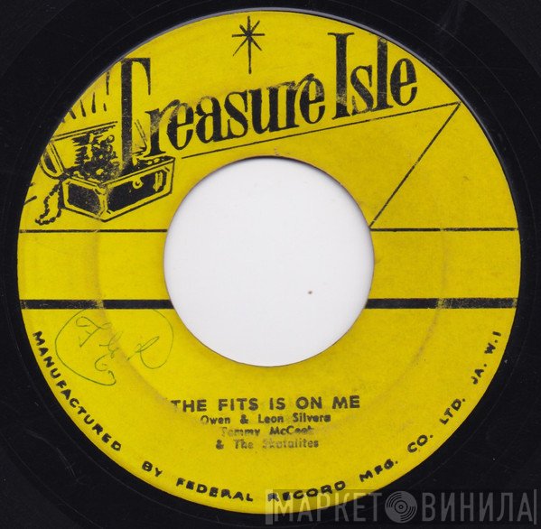 The Skatalites, Tommy McCook, Owen & Leon Silvera - The Fits Is On Me / Good News