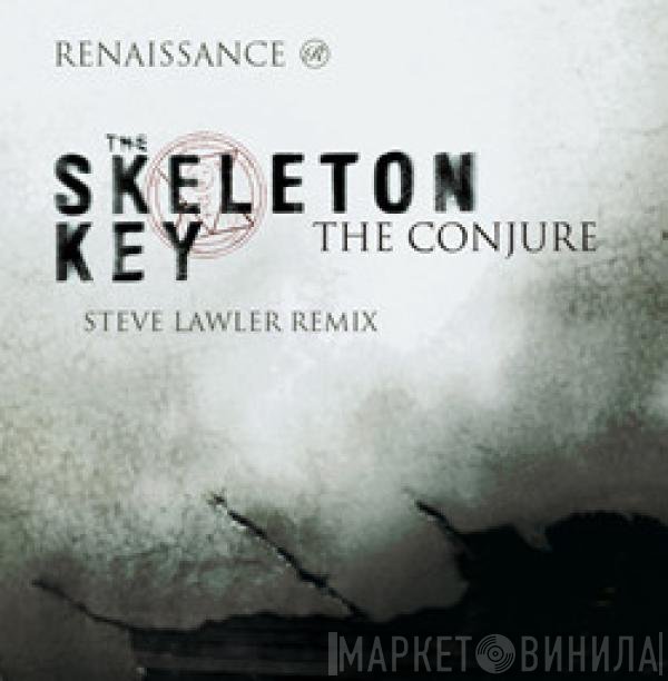 The Skeleton Key - The Conjure
