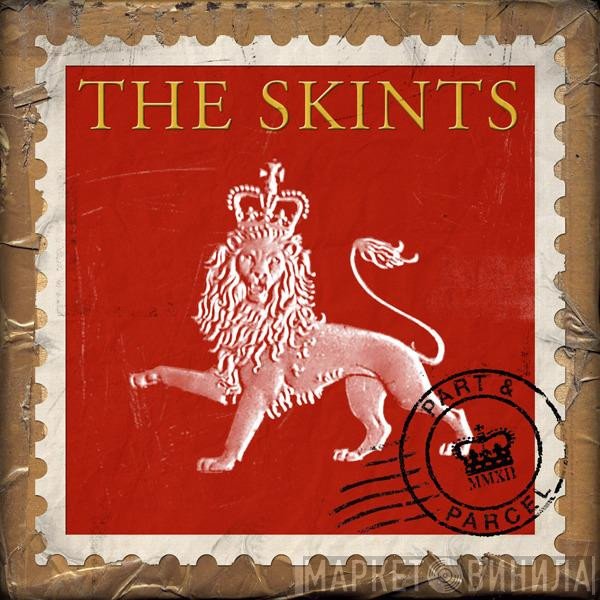 The Skints - Part &amp; Parcel