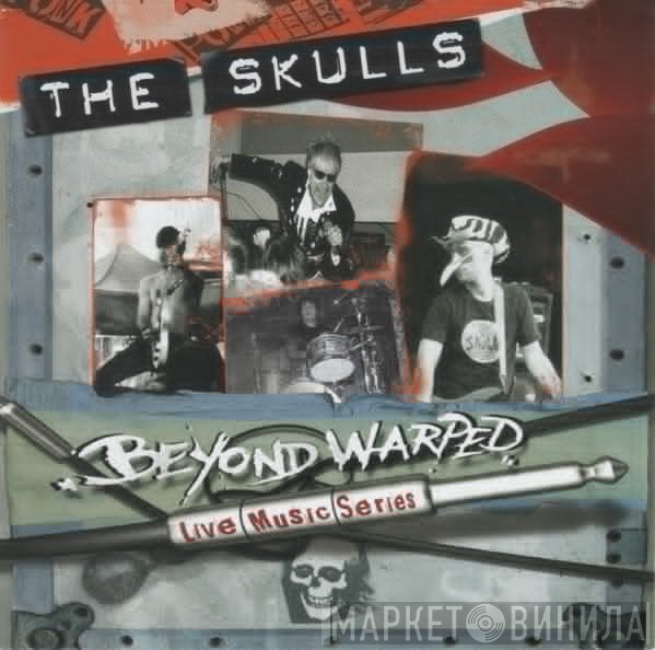 The Skulls  - Beyond Warped