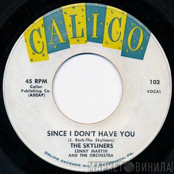 The Skyliners  - Since I Don't Have You