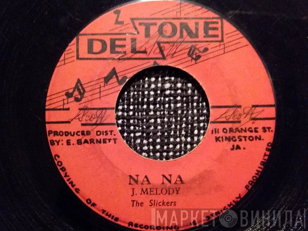 The Slickers, Johnny Melody, Nehemiah Reid - Na Na / The Fiddle