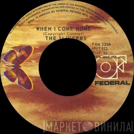 The Slickers - When I Come Home