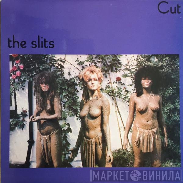 The Slits  - Cut