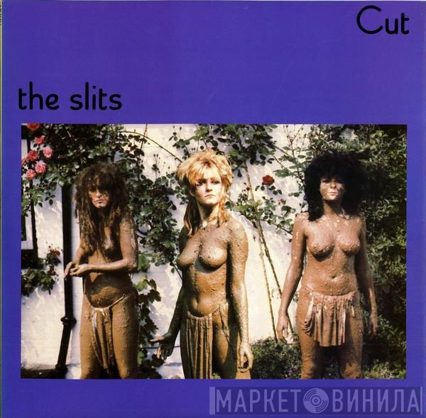The Slits  - Cut