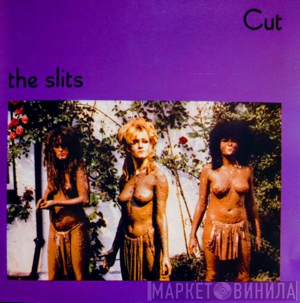 The Slits  - Cut