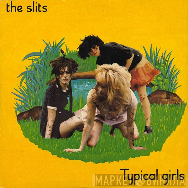 The Slits - Typical Girls