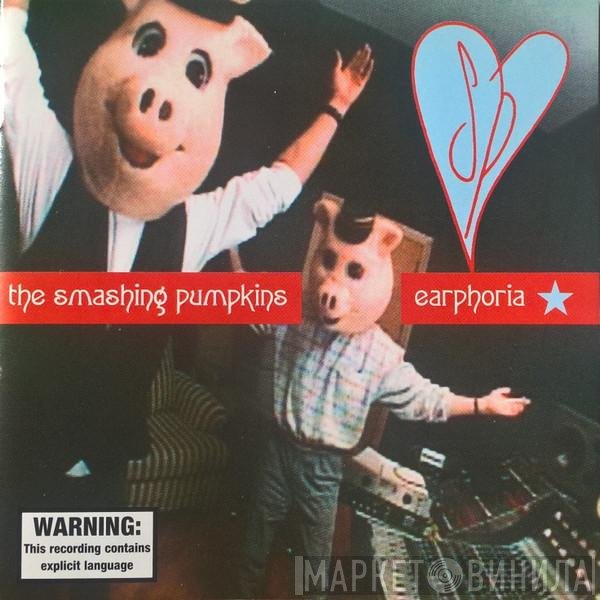 The Smashing Pumpkins  - Earphoria