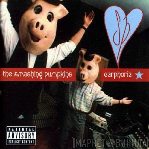 The Smashing Pumpkins  - Earphoria