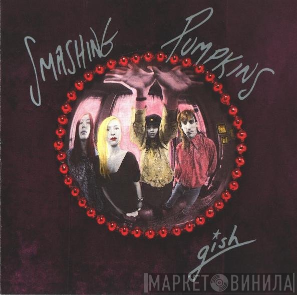 The Smashing Pumpkins  - Gish