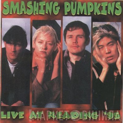 The Smashing Pumpkins  - Live At Reading '95