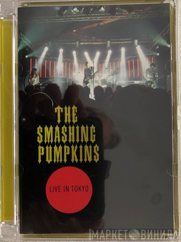 The Smashing Pumpkins  - Live In Tokyo