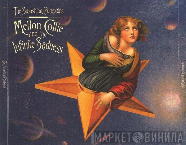 The Smashing Pumpkins  - Mellon Collie And The Infinite Sadness