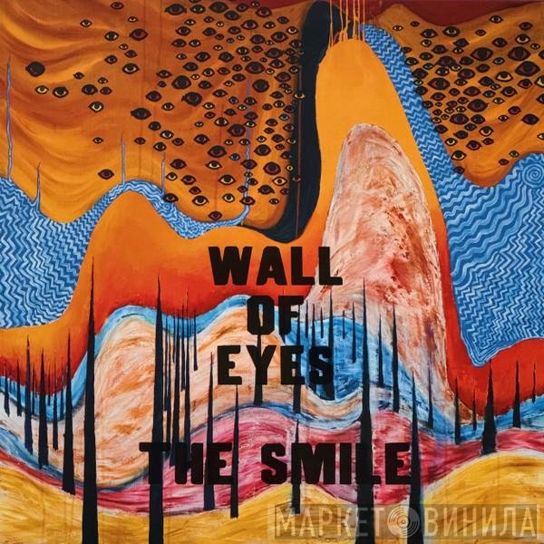 The Smile  - Wall Of Eyes