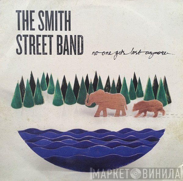 The Smith Street Band - No One Gets Lost Anymore