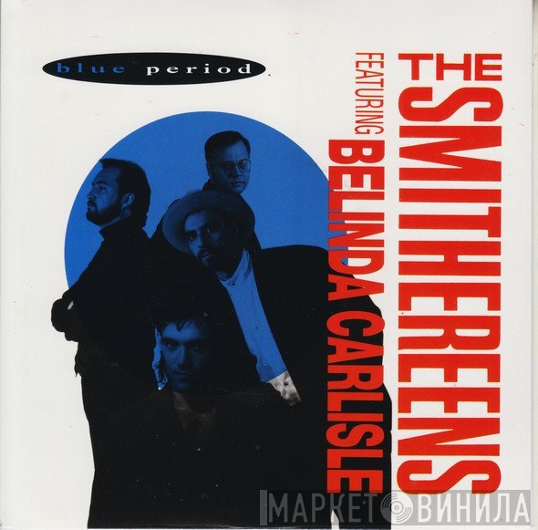 The Smithereens, Belinda Carlisle - Blue Period