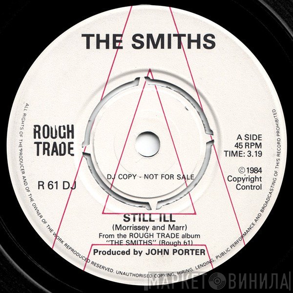 The Smiths  - Still Ill / You've Got Everything Now