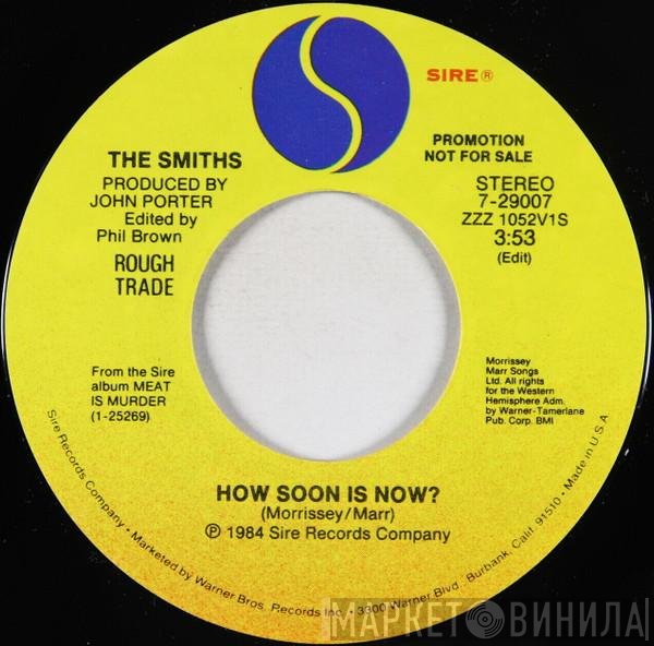 The Smiths  - How Soon Is Now?