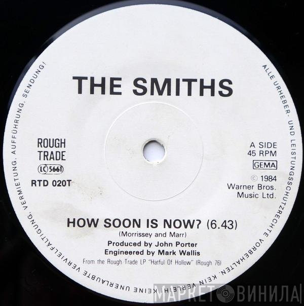 The Smiths  - How Soon Is Now?
