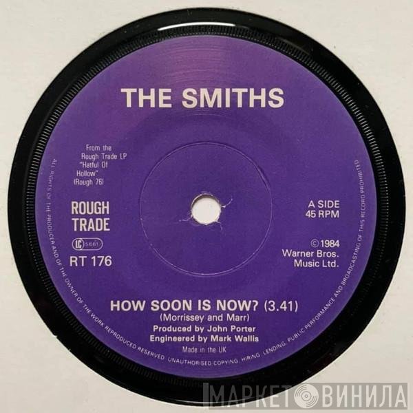 The Smiths  - How Soon Is Now?