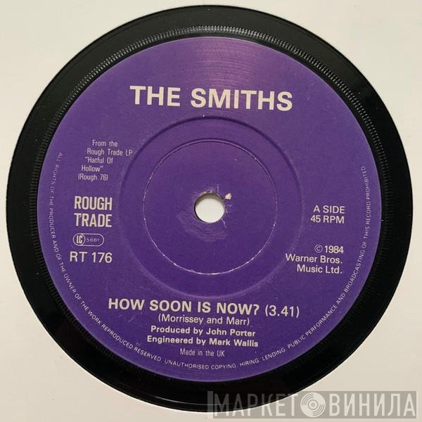 The Smiths  - How Soon Is Now?