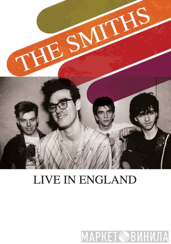 The Smiths  - Live In England