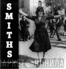 The Smiths  - Live In Rome 1985