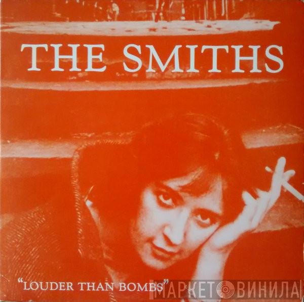 The Smiths - Louder Than Bombs