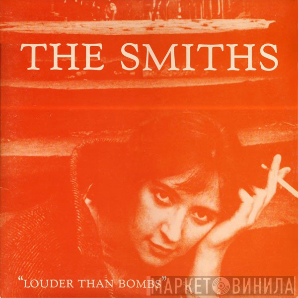 The Smiths - Louder Than Bombs