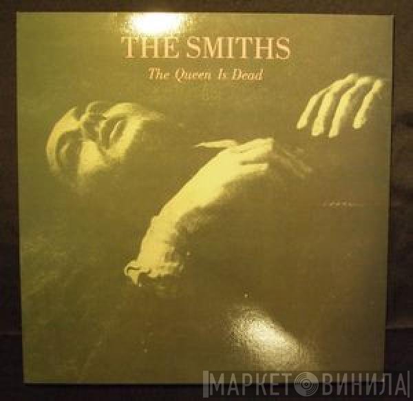 The Smiths  - The Queen Is Dead