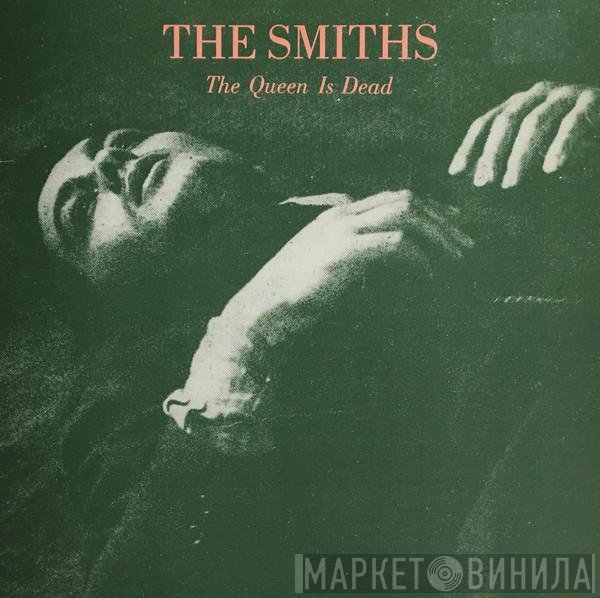 The Smiths  - The Queen Is Dead