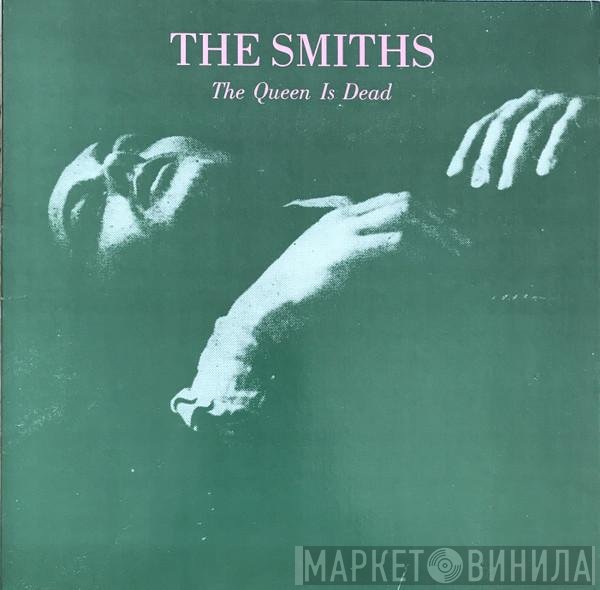 The Smiths  - The Queen Is Dead